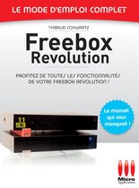 Freebox Révolution - Le mode d'emploi complet