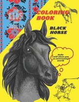 Coloring book for kids and adults: Black Horse: Great Gift for kids and adults, Many Images Horses For All Ages, Recreation And Development, Art Activ