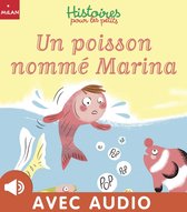 Histoires pour les petits 2 - Un poisson nommé Marina
