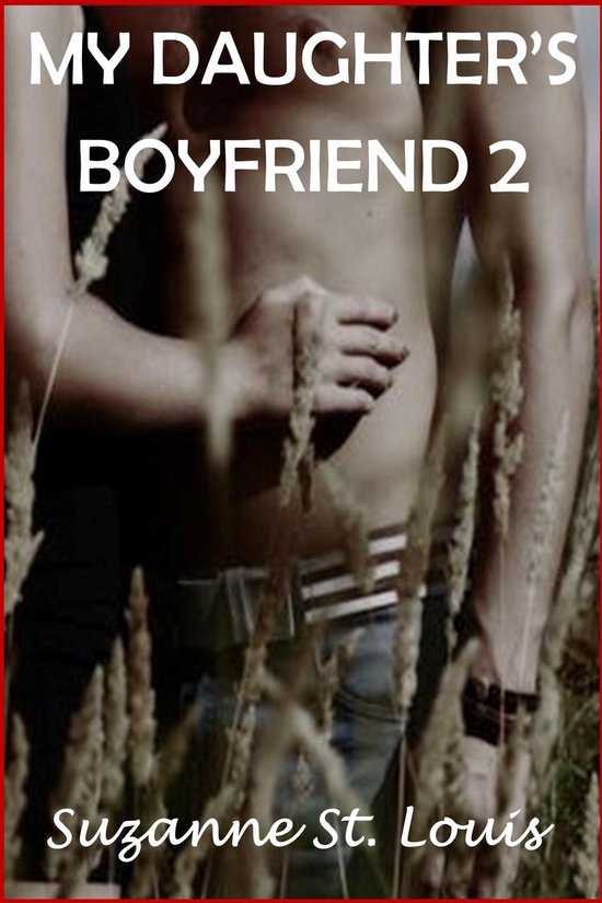 My Daughters Boyfriends and What I Did With Them My Daughter