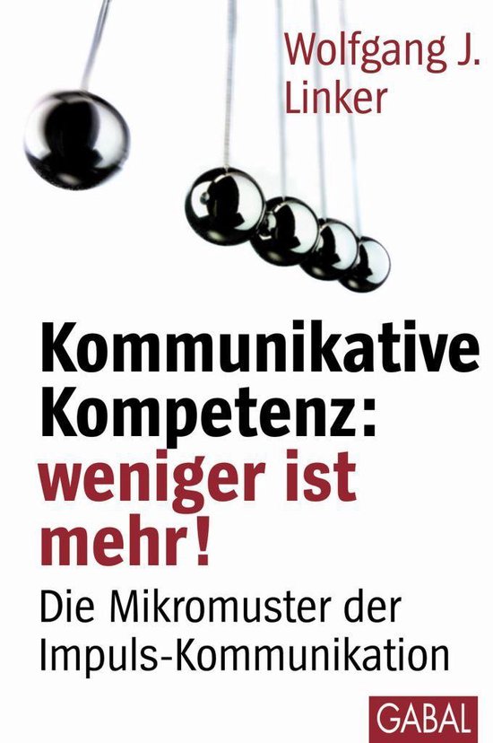 Dein Erfolg - Kommunikative Kompetenz: weniger ist mehr! - cover
