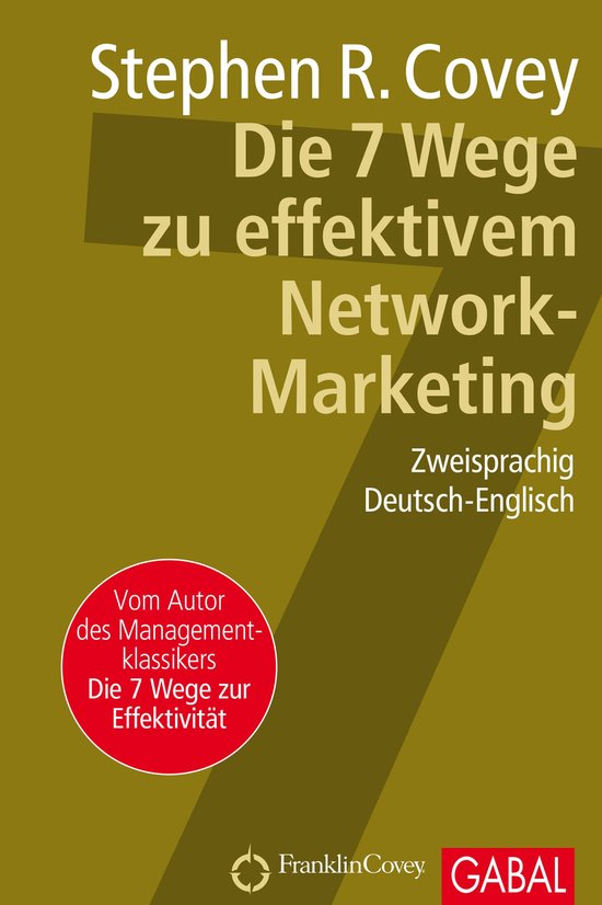 Dein Business - Die 7 Wege zu effektivem Network-Marketing