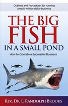 Big Fish in a Small Pond