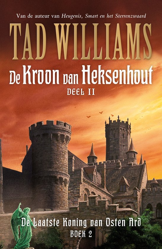 Boekcover van 'De Kroon van Heksenhout, Deel II'. Een oranje lucht met silhouetten van vogels boven een stenen kasteel met torens. Links een groen beeld.