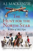 The War of 1812 Epics - The Hunt for the North Star