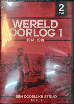 wereld  oorlog 1 :   1914/1918  - Een dodelijke strijd  deel 1