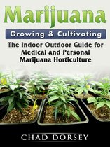Marijuana Growing & Cultivating