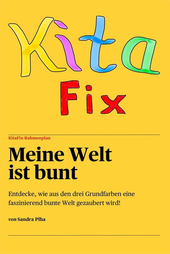 kitafix-rahmenplan-2-kitafix-rahmenplan-meine-welt-ist-bunt-ebook