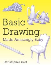 Made Amazingly Easy Series - Basic Drawing Made Amazingly Easy