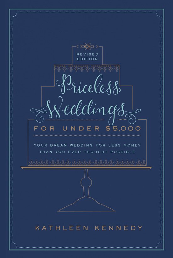 Priceless Weddings for Under $5,000 (Revised Edition) - cover