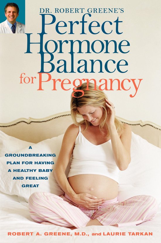 Dr. Robert Greene's Perfect Hormone Balance for Pregnancy - cover