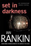 Inspector Rebus Novels 11 - Set in Darkness
