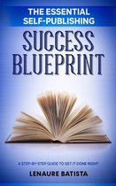The Essential Self-Publishing Success Blueprint
