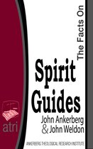 The Facts on - The Facts on Spirit Guides