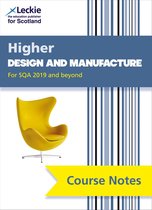 Leckie Course Notes - Leckie Course Notes – NEW Higher Design and Manufacture (second edition): Revise for SQA Exams