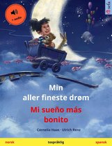 Sefa bildebøker på to språk - Min aller fineste drøm – Mi sueño más bonito (norsk – spansk)
