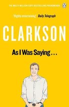 The World According to Clarkson - As I Was Saying . . .