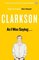 The World According to Clarkson -  As I Was Saying . . . The World According to Clarkson Volume 6 - Jeremy Clarkson