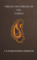 Origin and Spread of the Tamils