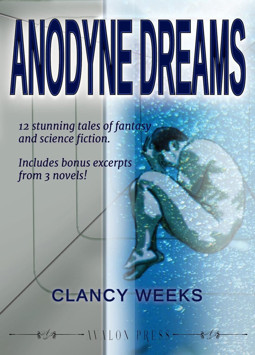 Anodyne Dreams - Clancy Weeks