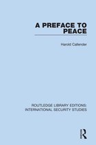 Routledge Library Editions: International Security Studies - A Preface to Peace