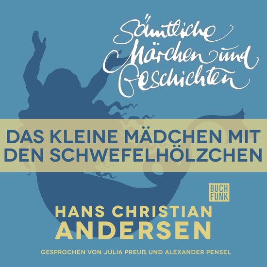 H. C. Andersen: Sämtliche Märchen und Geschichten, Das kle ... - cover