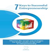 7 Keys to Successful Entrepreneurship
