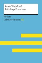 Reclam Lektüreschlüssel XL - Frühlings Erwachen von Frank Wedekind: Reclam Lektüreschlüssel XL