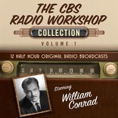 CBS Radio Workshop Collection, The: Volume 1