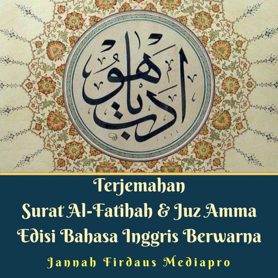 Foto: Terjemahan surat al fatihah juz amma edisi bahasa inggris berwarna