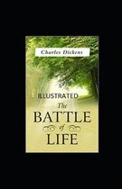 The Battle of Life Illustrated