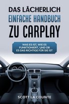 Das Lächerlich einfache handbuch zu CarPlay: Was Es Ist, Wie Es Funktioniert, Und Ob Es Das Richtige Für Sie Ist
