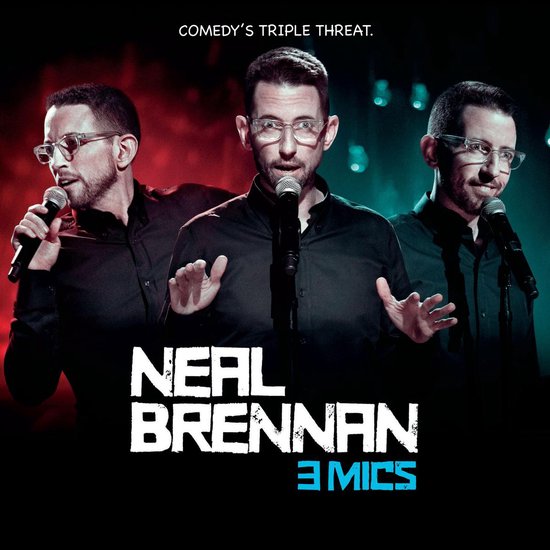 Neal Brennan: 3 Mics - cover
