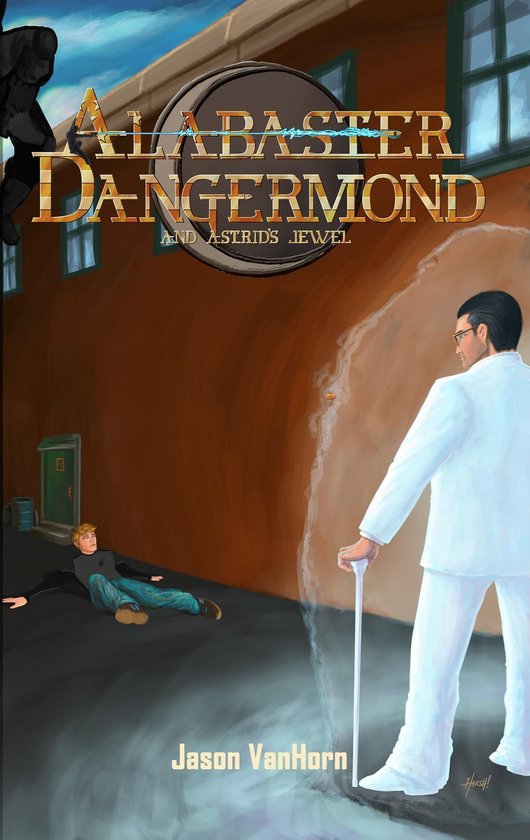Dangermond Series 2 - Alabaster Dangermond and Astrid's Jewe ... - cover