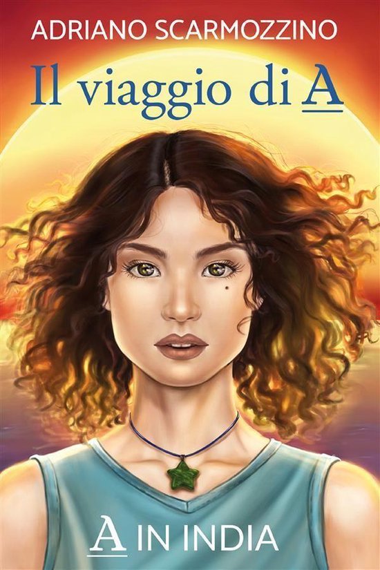 Il viaggio di A - Libro sesto - A in India - cover