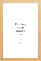 JUNIQE - Poster in houten lijst Everything You Can Imagine Is Real -