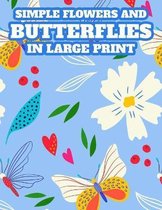 Simple Flowers And Butterflies In Large Print