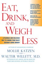 Eat, Drink, and Weigh Less