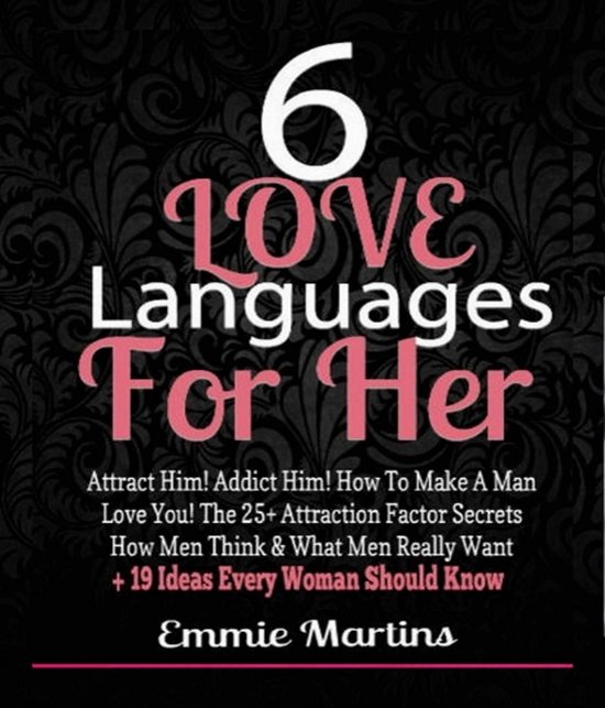 6 Love Languages For Her: Attract Him! Addict Him! How To Ma ... - cover