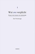 Samenvatting 'Wat ons verplicht I' (handboek existentiële ethiek) -18/20 in 1e zit!