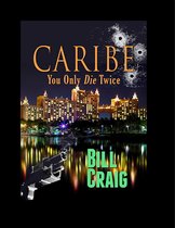 Caribe 2 - Caribe: You Only Die Twice