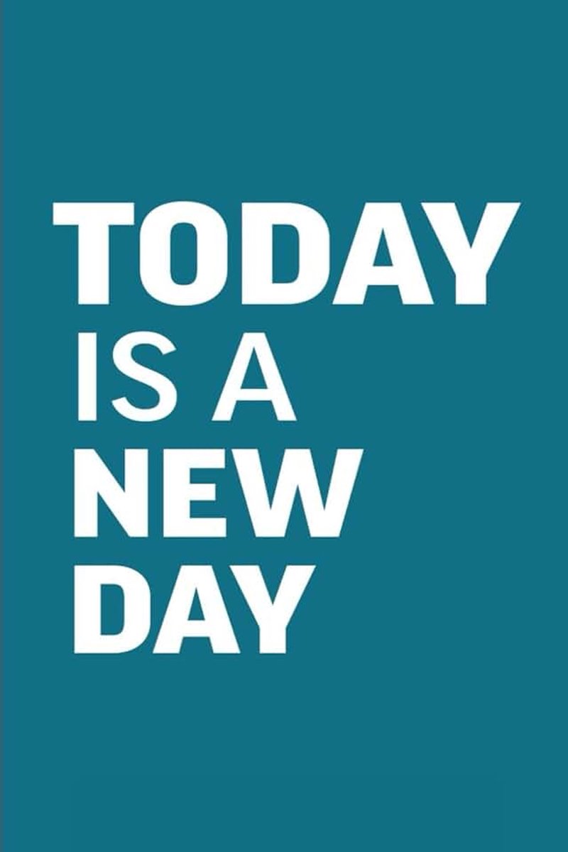 Today Is A New Day: 6*9 inches 120 pages