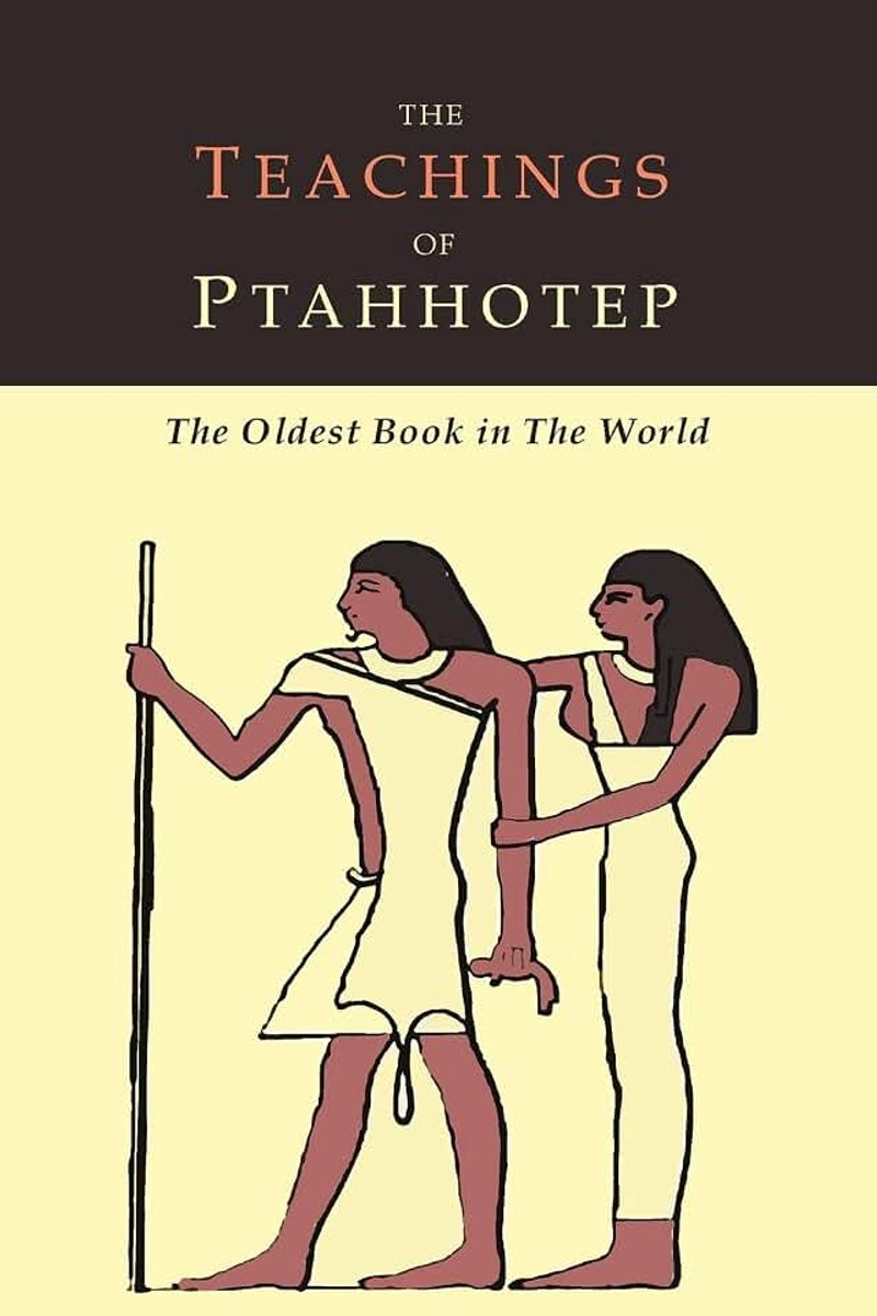 Teachings of Ptahhotep: The Oldest Book in the World