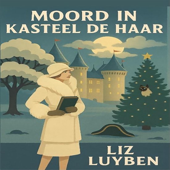 Vrouw in witte jas en hoed met boek, kasteel en kerstboom op de achtergrond. Titel: Moord in Kasteel De Haar.