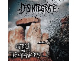 Disintegrate