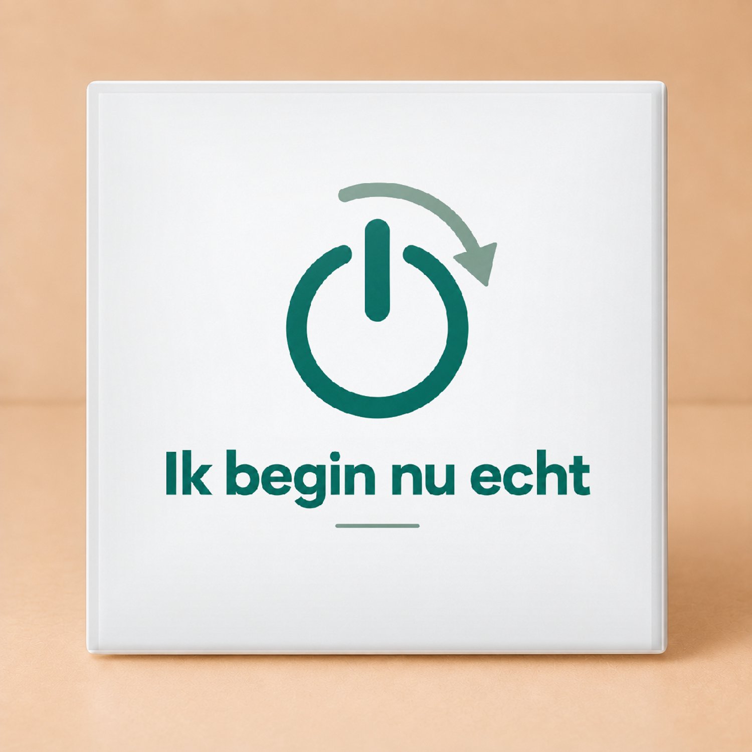 Bedruk King Strakke Scandinavische 'Ik begin nu echt' Tegel – Minimalistische Wanddecoratie voor De Grote Lock-in Fans - 15 x 15 cm Wit