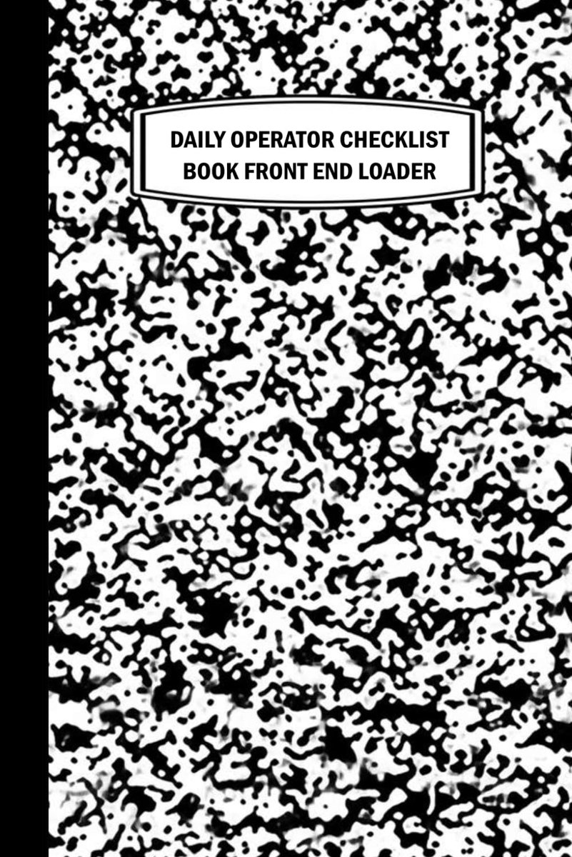 Daily operator checklist book Front end loader: 101 Pages - ShopVlot