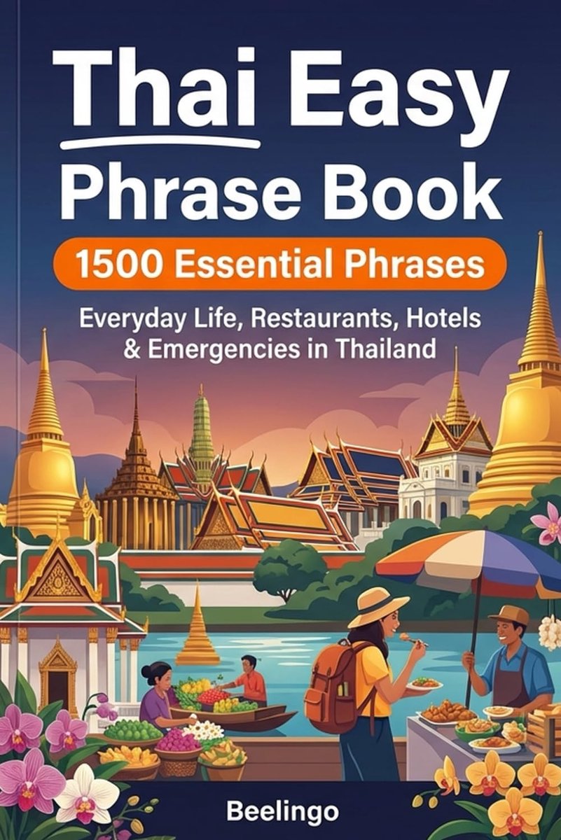 Easy Thai Phrase Book for Travel: 1500+ Essential Phrases for Vacation, Restaurants, Hotels & Everyday Conversations - ShopVlot