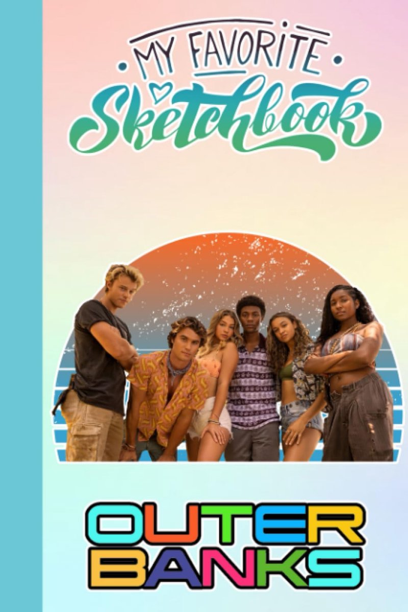 Outer Banks Sketch Book for Fan Teen Men Women: Outer Banks Notebook for Drawing Art - ShopVlot