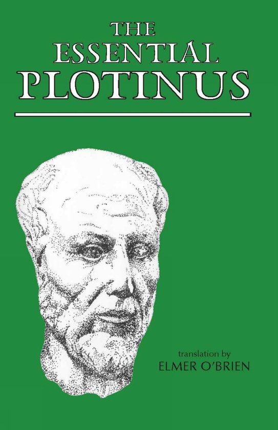 Boekomslag van 'The Essential Plotinus' met een tekening van het hoofd van Plotinus en 'translation by ELMER O'BRIEN' onderaan rechts.